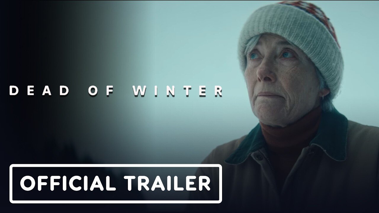 Dead of Winter - Official Trailer (2025) Emma Thompson, Laurel Marsden, Marc Menchaca