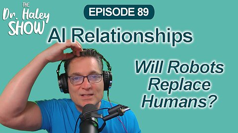 Will Artificial Intelligence Replace Intimate Relationships? Recorded 02/25/25