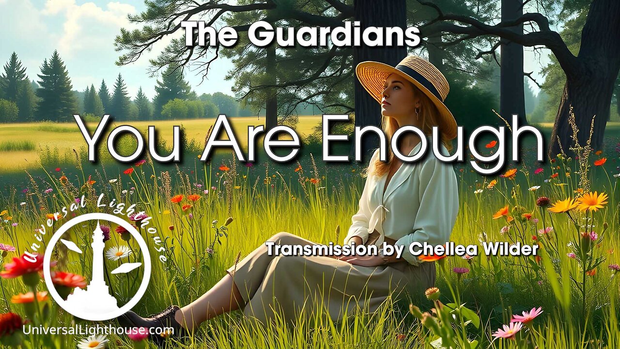 You Are Enough ~ The Guardians ~ Chellea Wilder