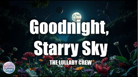 Goodnight, Starry Sky