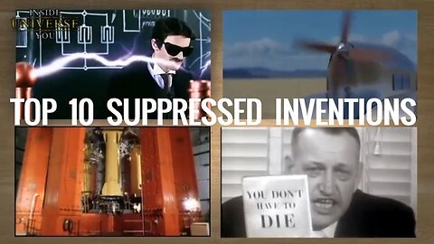TOP 10 SUPPRESSED NEW INVENTIONS