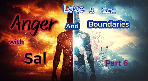 Love & Sex, Anger & boundaries