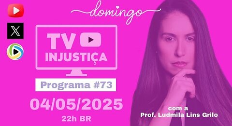 #73 TV INJUSTIÇA - A visita do Coordenador de Sanções dos EUA ao Brasil