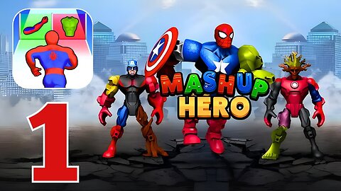 Mashup Hero: Superhero Games - Gameplay Walkthrough | Part 1 (Android, iOS)