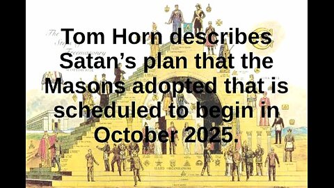 TRUMP TO USHER IN THE AGE OF LUCIFER. Tom Horn discusses Masonic view of October 2025