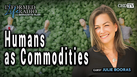 Humans as Commodities With Julie Booras