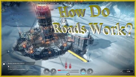 How Do Roads Work? / Frostpunk R1 E3