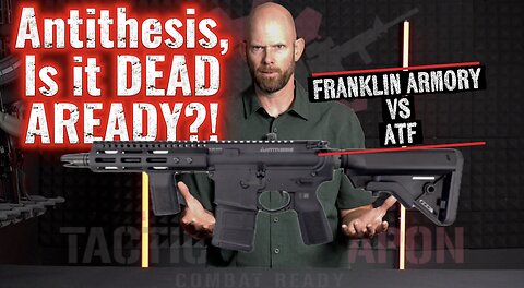 Franklin Armory VS ATF: Is the Antithesis DEAD already?!