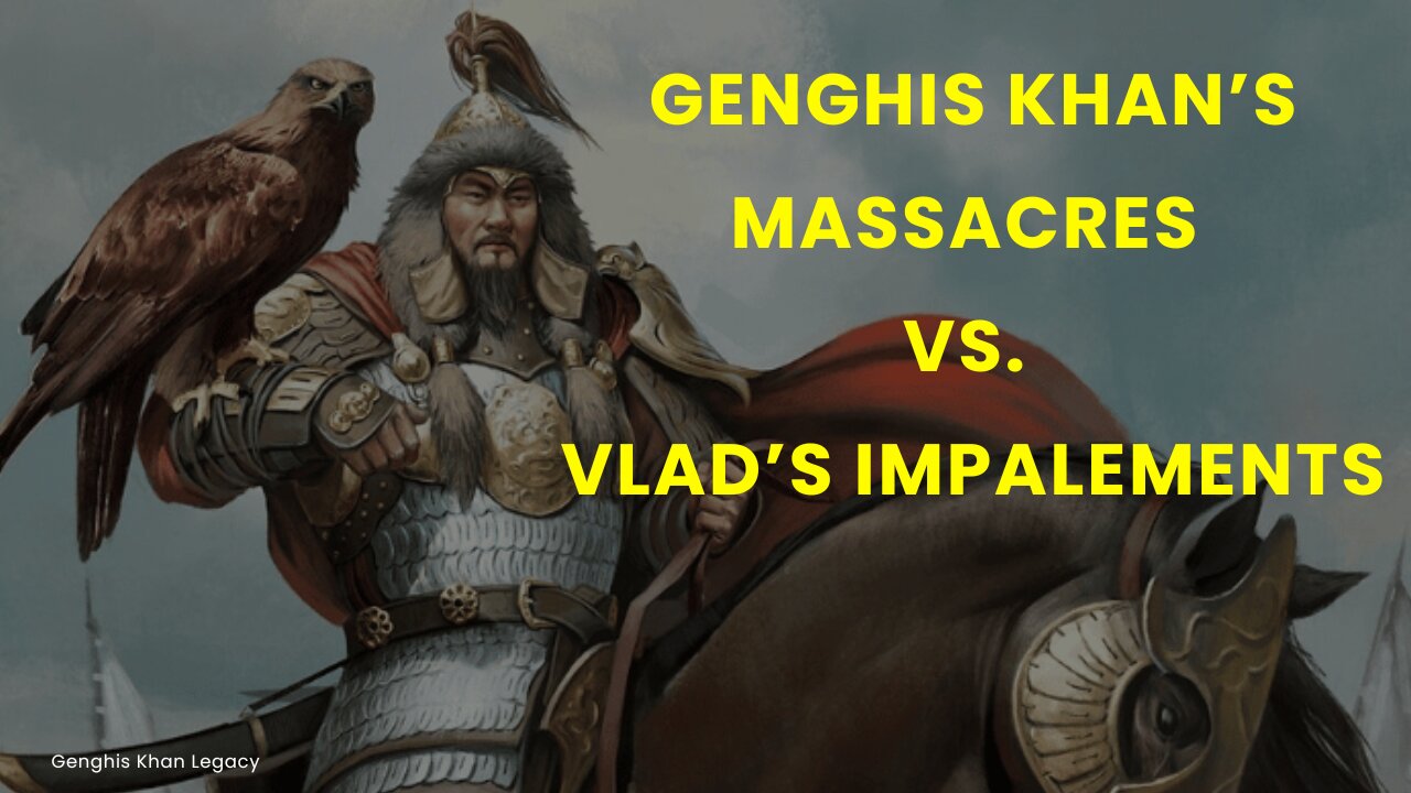 Genghis Khan’s Massacres vs. Vlad’s Impalements Who Was Worse