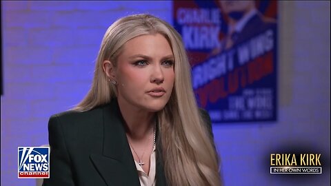 Erika Kirk: Charlie Wasn't Afraid