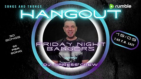 Friday Hangout Stream with Mr Songs