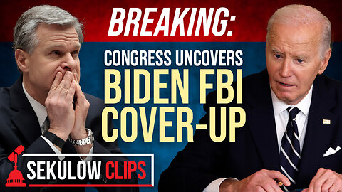 BREAKING: Congress Uncovers Biden FBI Cover-Up