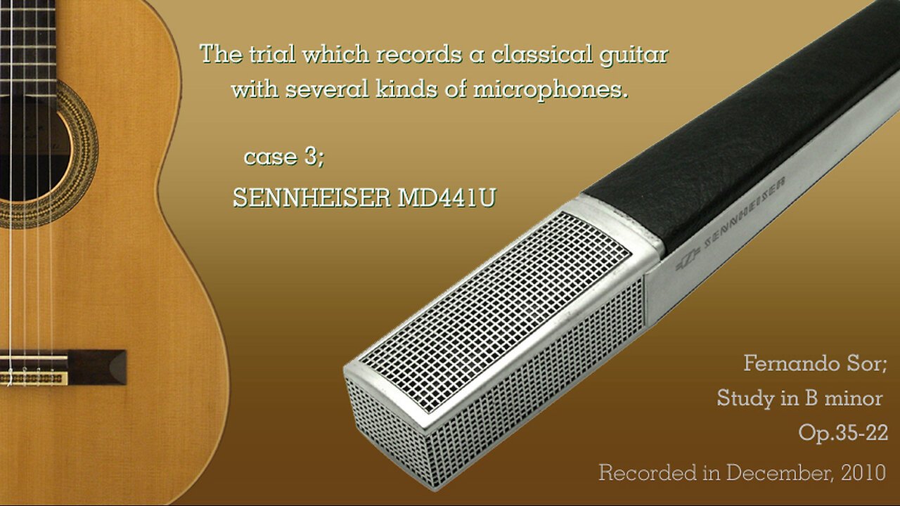 The trial which records a classical guitar with several kinds of mic. case 3; SENNHEISER MD441U