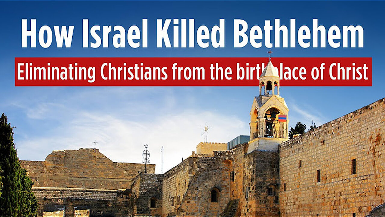How Israel Killed Bethlehem