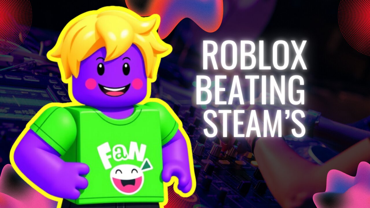 Latest Roblox Milestone: Beating Steam's Player Count