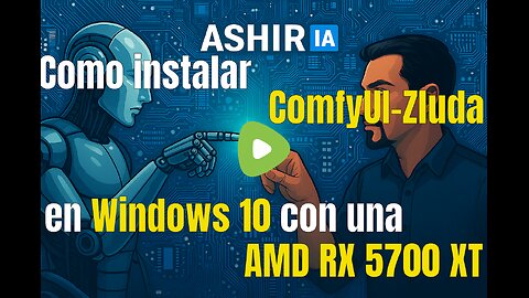 Como instalar ComfyUI Zluda en Windows 10 con una AMD RX 5700 XT