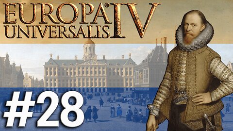 Europa Universalis IV - Netherlands, The Final Fight To Contain East Asia! (FINALE) #28