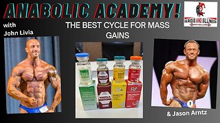 Anabolic Academy with John Livia and Jason Arntz. Best bulking cycle