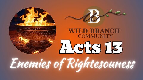 Acts 13 - Enemies of Righteousness