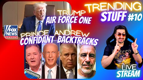 Prince Andrew Confidant BACKTRACKS After Saying He Slept With Minors / Trump Air Force One TS10