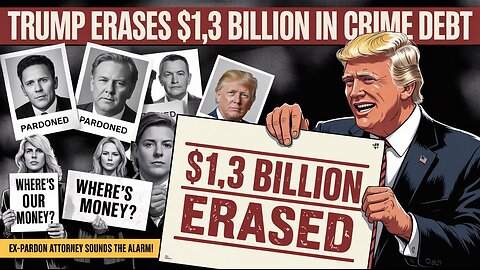 Trump Erases $1.3 Billion in White Collar Crime Debts