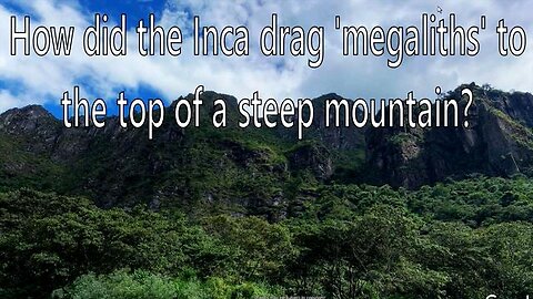 Machu Picchu. Lost Ancient HIgh Technology & Atlantean Super Builders NOT Required