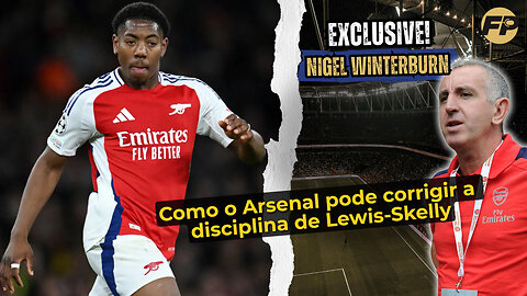 Nigel Winterburn: Como o Arsenal pode resolver os problemas de disciplina de Myles Lewis-Skelly