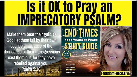 IS IT OK TO PRAY AN IMPRECATORY PSALM? LIVE Saturday May 31, 25