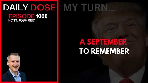 A September To Remember | Ep. 1008 The Daily Dose