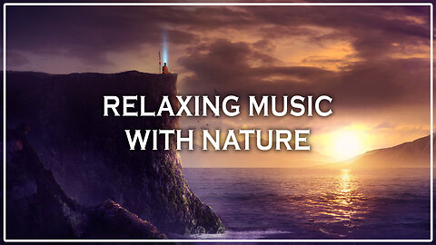 Relaxing Nature Music 🌿 Soothing Sounds for Deep Calm & Sleep