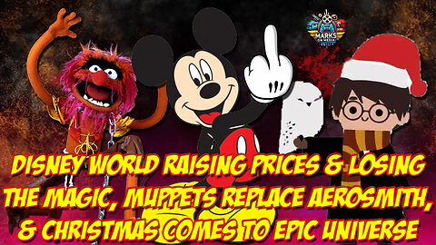 Disney World Raising Prices, Muppets Replace Aerosmith & Christmas Comes to Epic Universe
