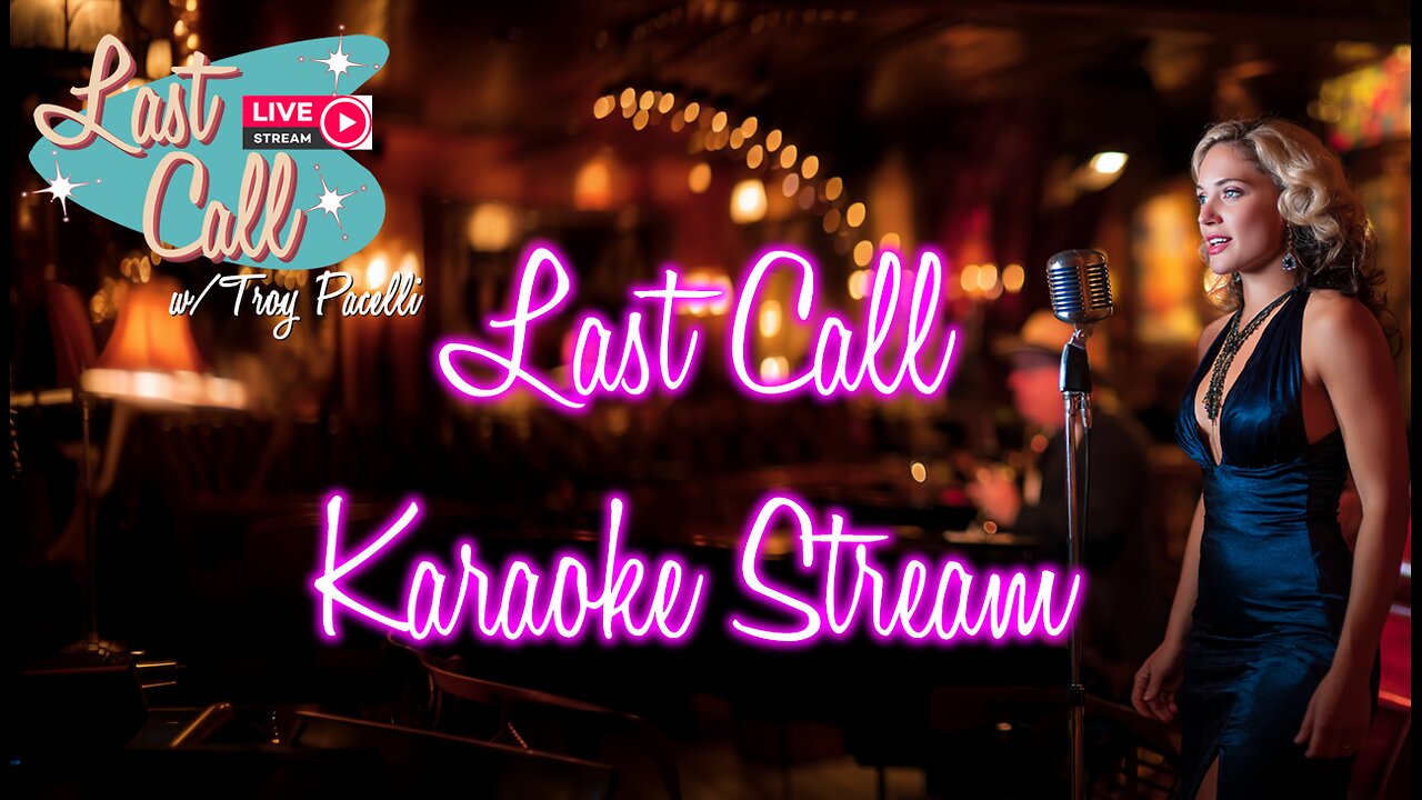 Last Call Karaoke Stream