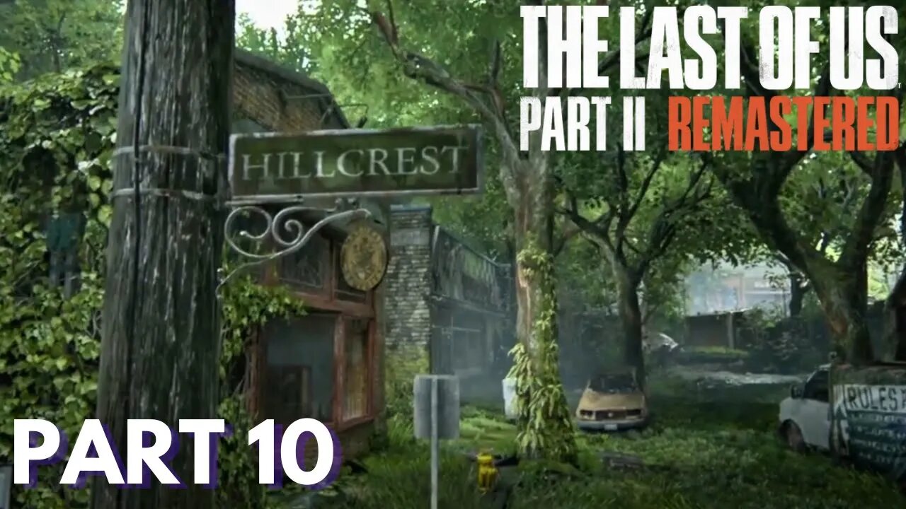 The Last Of Us 2 - Hillcrest - Part 10