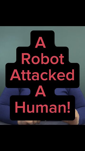 Robot Attacked A Human 😳