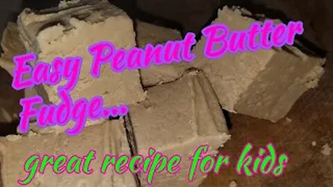 Easy Peanut butter Fudge recipe