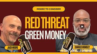 Red Threat, Green Money