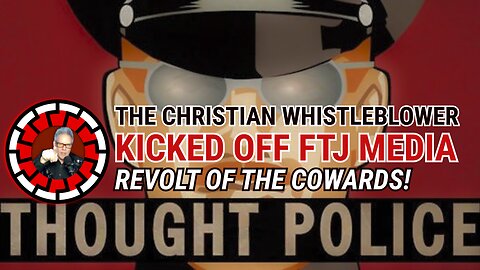 KICKED OFF FTJ: THE COWARDICE OF CENSORSHIP