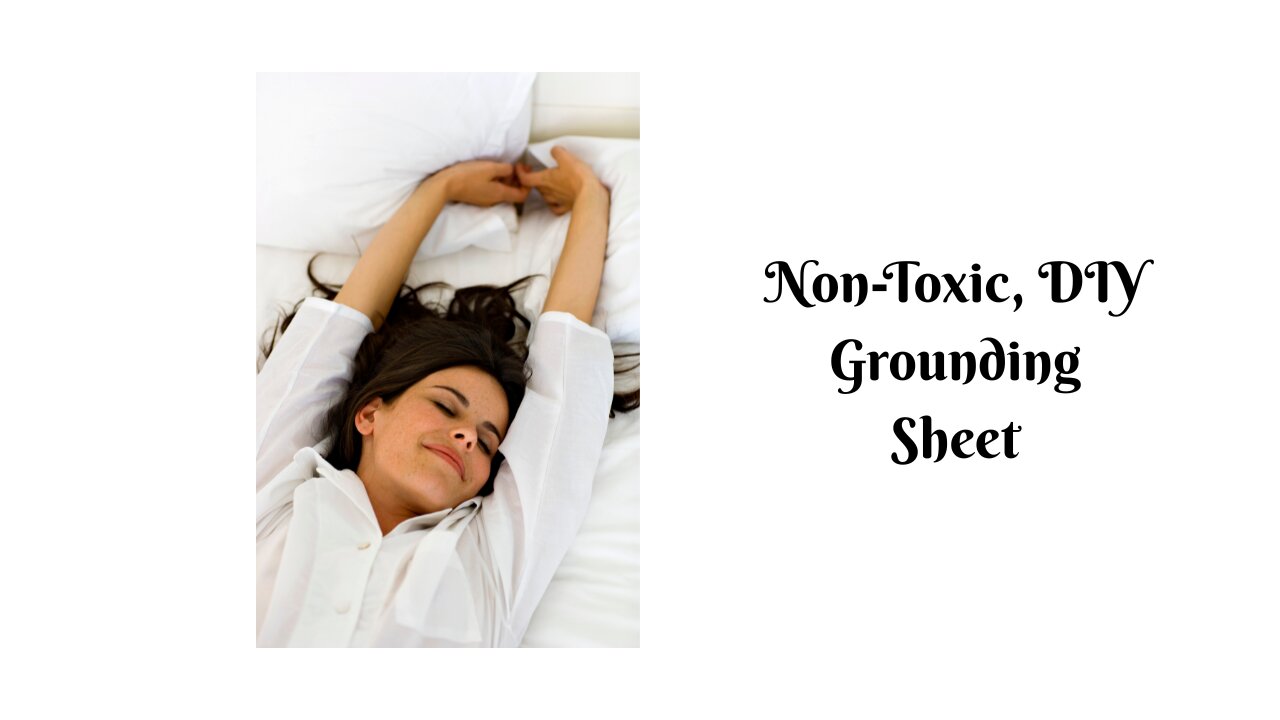 A Non-Toxic, DIY Grounding Sheet for Better Sleep