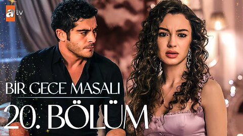 Bir Gece Masali - Capitulo 20
