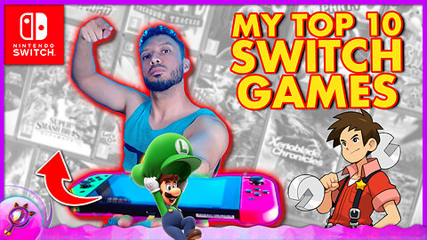 My Top Nintendo Switch Games (Part 1)