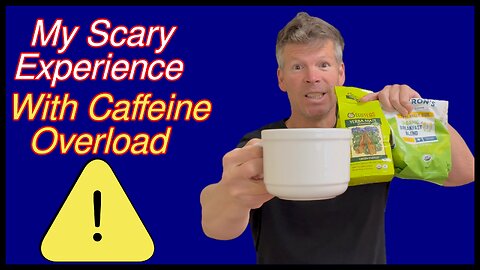 My Scary Experience With Caffeine Overload (What You Should Know)