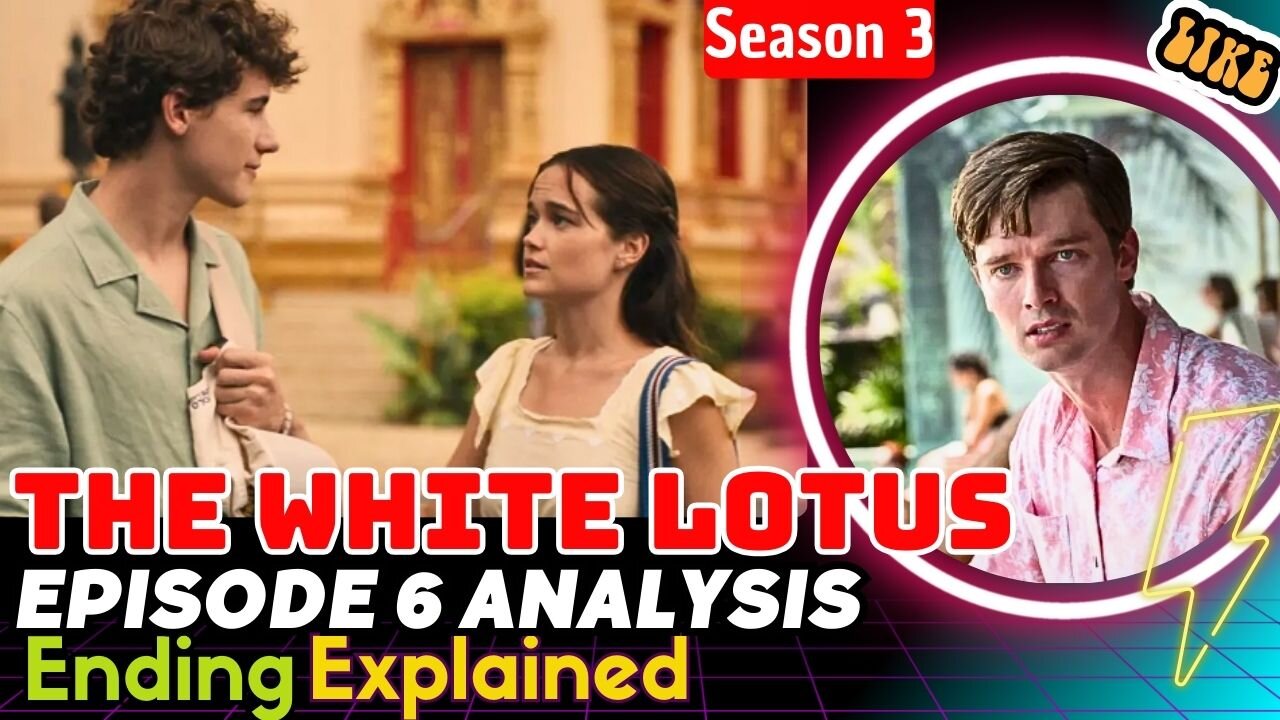 The White Lotus Season 3 Episode 6 Ending Explained