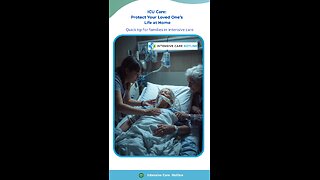 ICU Care: Protect Your Loved One’s Life at Home
