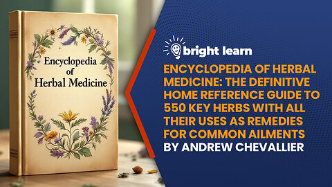 BrightLearn - Encyclopedia of Herbal Medicine by Andrew Chevallier
