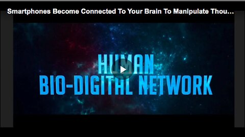 "Smartphones' Connection to the Human Brain and Manipulation of Thoughts"