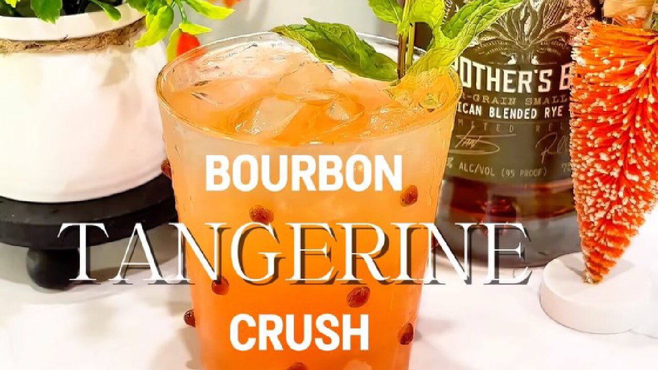 COCKTAIL BOURBON TANGERINE CRUSH