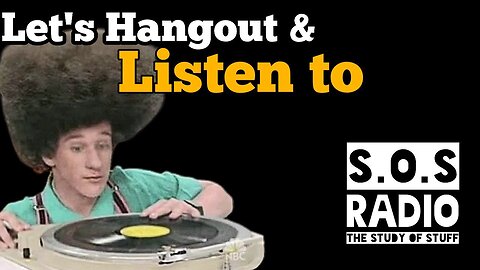Let's Hang Out & Listen to S.O.S Radio