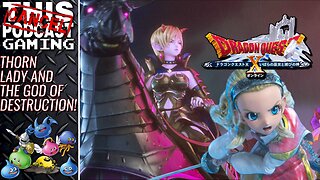 3rd Time's a Charm! DRAGON QUEST X ONLINE VERSION 5: THORN LADY AND THE GOD OF DESTRUCTION!