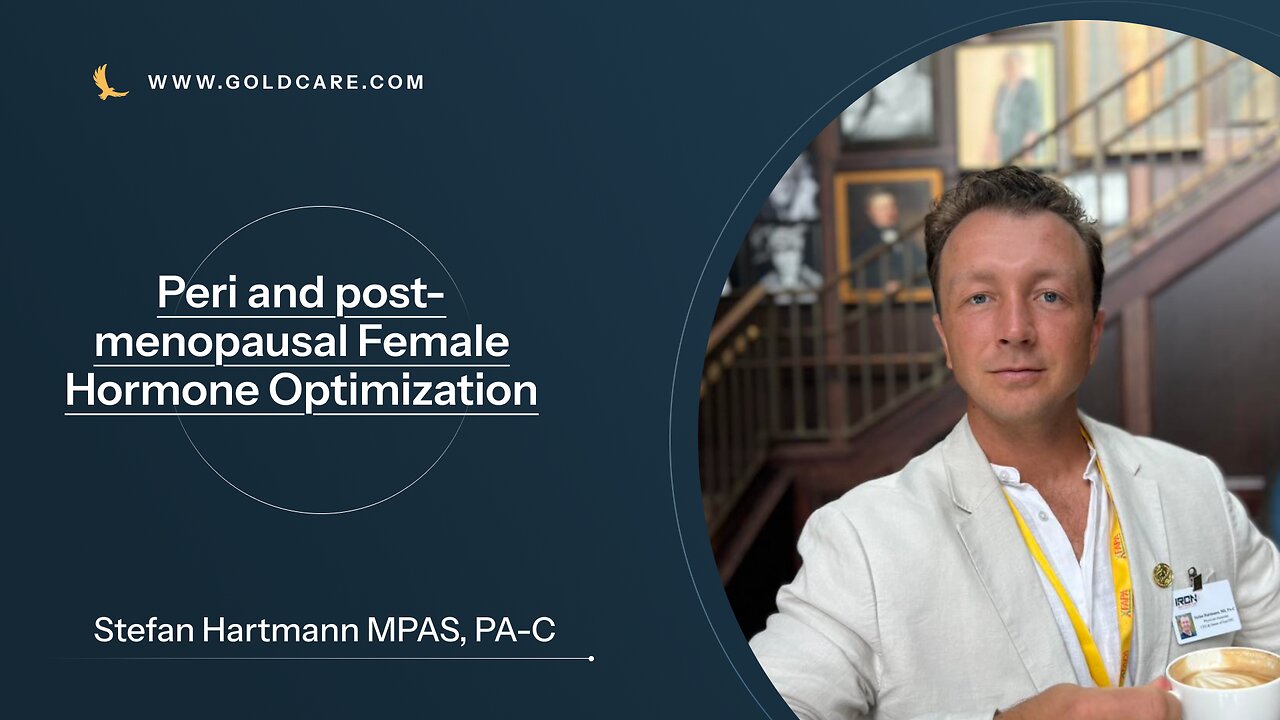 Peri and post-menopausal Female Hormone Optimization