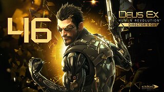 Deus Ex Human Revolution 046 Smash the State